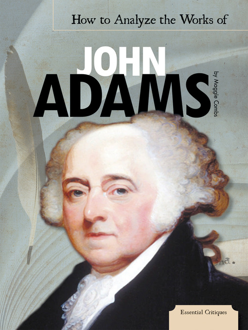 Title details for How to Analyze the Works of John Adams by Maggie Combs - Available